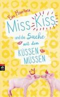 Miss Kiss und die Sache mit dem Küssenmüssen