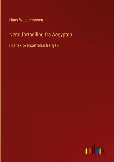 Nemi fortaelling fra Aegypten