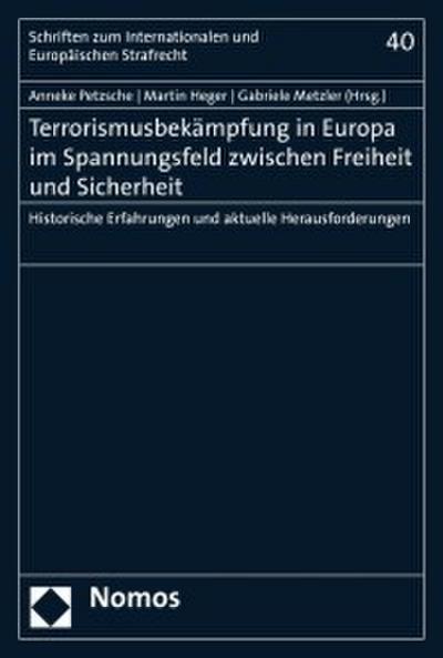 Terrorismusbekämpfung in Europa im Spannungsfeld zwischen Freiheit und Sicherheit