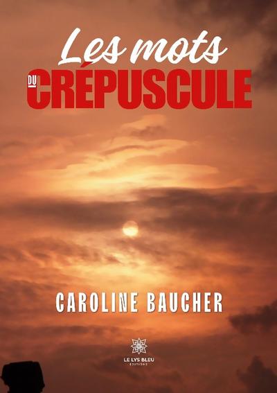 Les mots du crépuscule