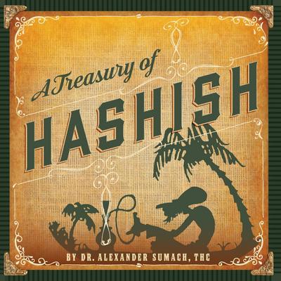 A Treasury of Hashish