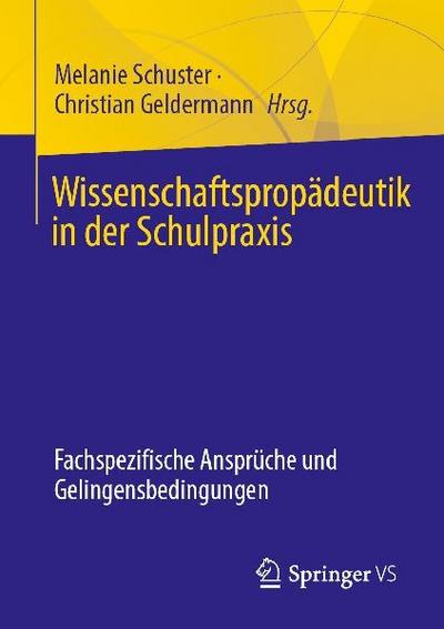Wissenschaftspropädeutik in der Schulpraxis