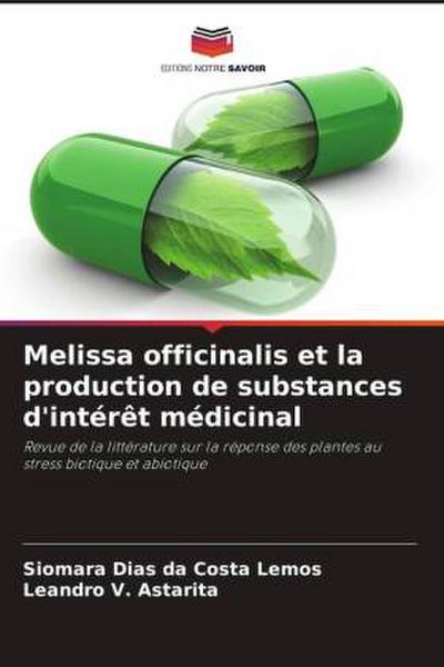 Melissa officinalis et la production de substances d’intérêt médicinal