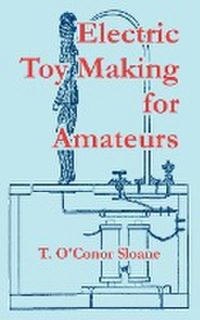Electric Toy Making for Amateurs