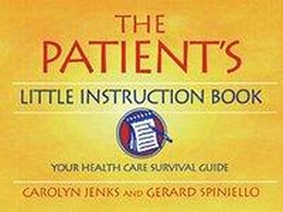 The Patient’s Little Instruction Book