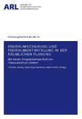 Freiraumsicherung und Freiraumentwicklung in der r