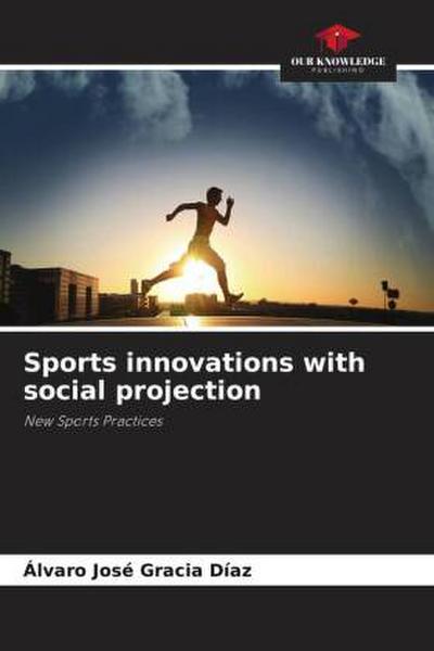 Sports innovations with social projection