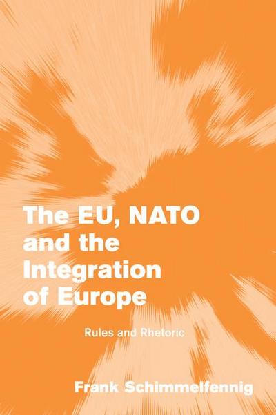 The Eu, NATO and the Integration of Europe