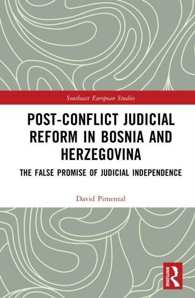 Post-Conflict Judicial Reform in Bosnia and Herzegovina