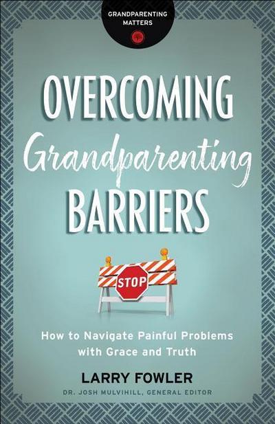 Overcoming Grandparenting Barriers