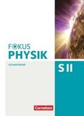 Fokus Physik Sekundarstufe II - Gesamtband - Oberstufe