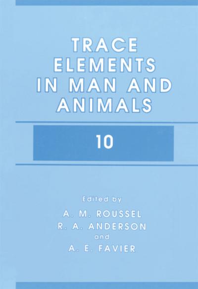 Trace Elements in Man and Animals 10