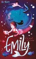 Emily - tome 4 - et le secret de la sirène