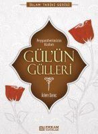 Gülün Gülleri - Peygamberimizin Kizlari