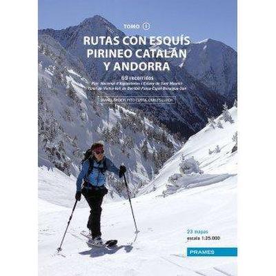 Rutas con esquís : Pirineo catalán y Andorra I