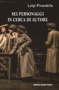 Sei personaggi in cerca di autore (versione illustrata)