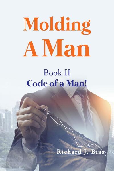 Molding A Man