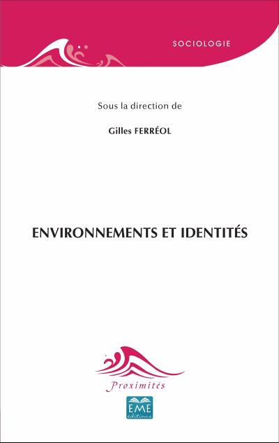 ENVIRONNEMENTS ET IDENTITES