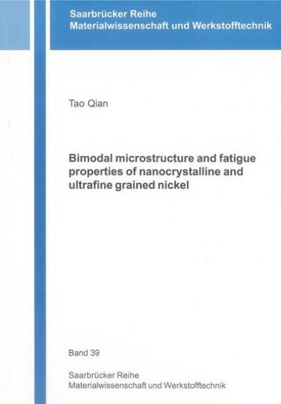 Bimodal microstructure and fatigue properties of nanocrystalline and ultrafine grained nickel