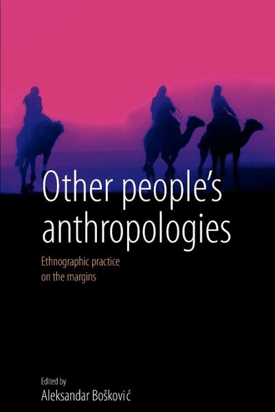 Other People’s Anthropologies