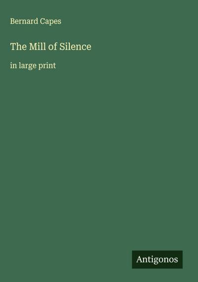 The Mill of Silence