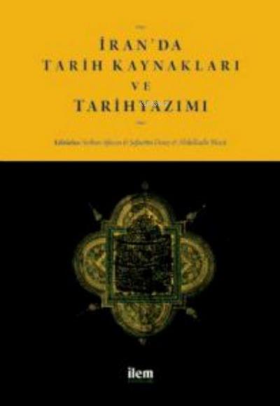 Iranda Tarih Kaynaklari ve Tarihyazimi