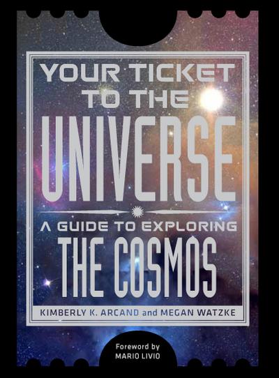 Your Ticket to the Universe