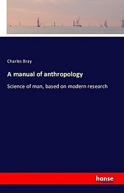 A manual of anthropology