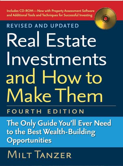 Real Estate Investments and How to Make Them (Fourth Edition)