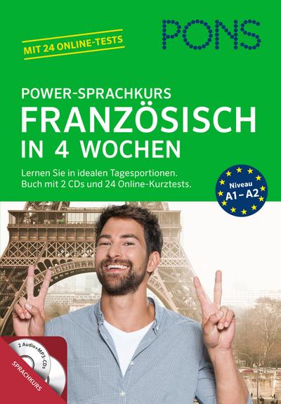 PONS Power-Sprachkurs Französisch in 4 Wochen: Lernen Sie in idealen Tagesportionen. Buch mit 2 CDs und 24 Online-Kurztests
