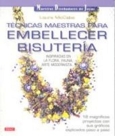 Técnicas maestras para embellecer bisutería