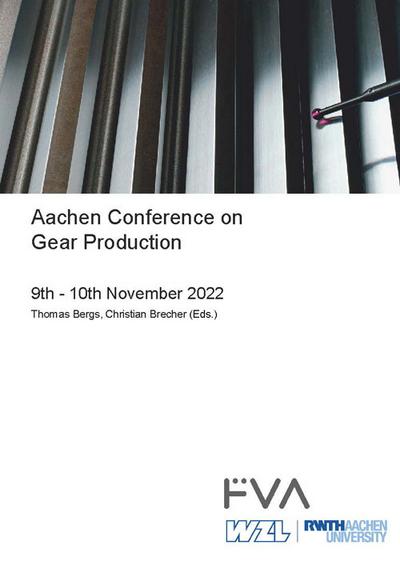 Aachen Conference on Gear Production. 9th - 10th November 2022, Aachen