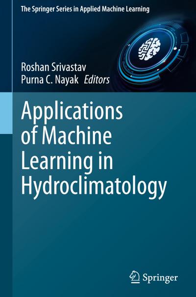 Applications of Machine Learning in Hydroclimatology