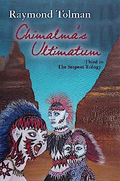 Chimalma’s Ultimatum
