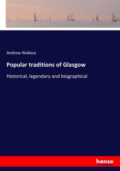 Popular traditions of Glasgow
