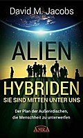 Alien-Hybriden! Sie sind mitten unter uns