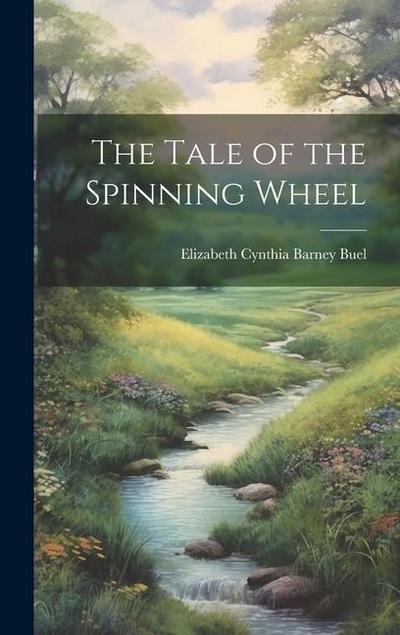 The Tale of the Spinning Wheel
