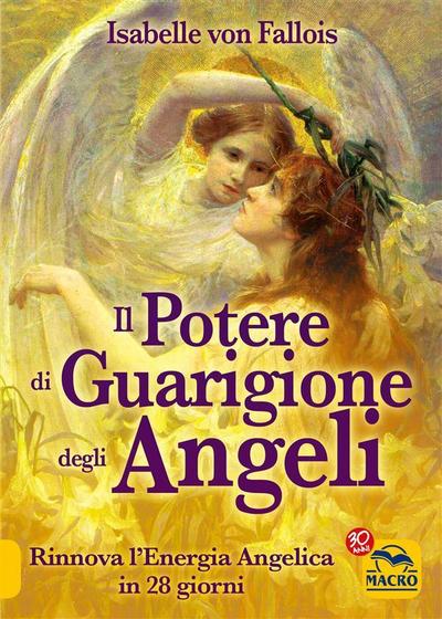 Il Potere di Guarigione degli Angeli