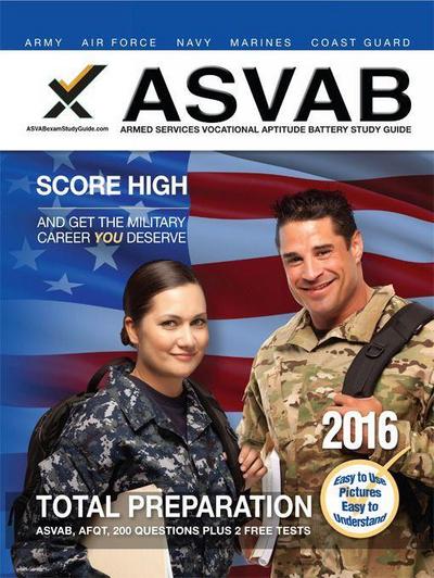 ASVAB Armed Services Vocational Aptitude Battery Study Guide 2016