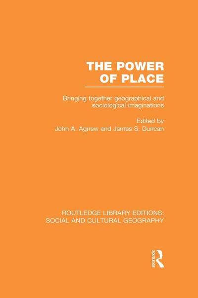 The Power of Place (RLE Social & Cultural Geography)