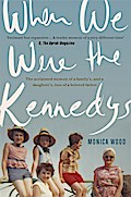 When We Were the Kennedys