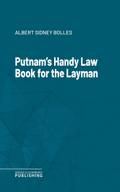 Putnam’s Handy Law Book for the Layman
