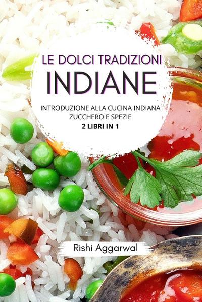 Le dolci tradizioni indiane