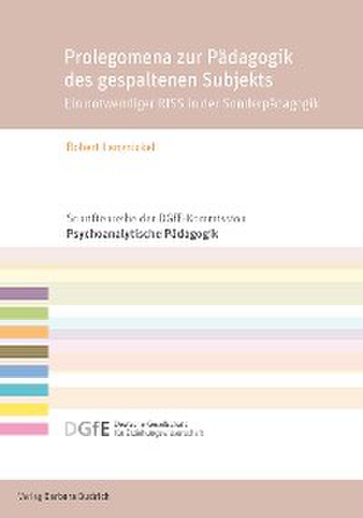 Prolegomena zur Pädagogik des gespaltenen Subjekts