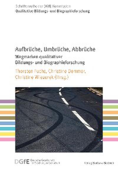 Aufbrüche, Umbrüche, Abbrüche