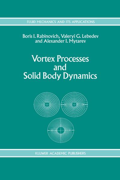 Vortex Processes and Solid Body Dynamics