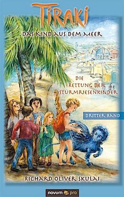 Tiraki, das Kind aus dem Meer - Band III