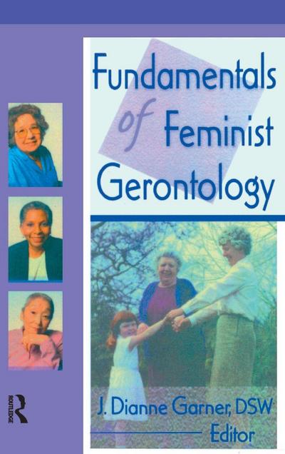 Fundamentals of Feminist Gerontology