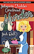 Jalapeño Cheddar Cornbread Murder (The Cast Iron Skillet Mystery Series, #2)
