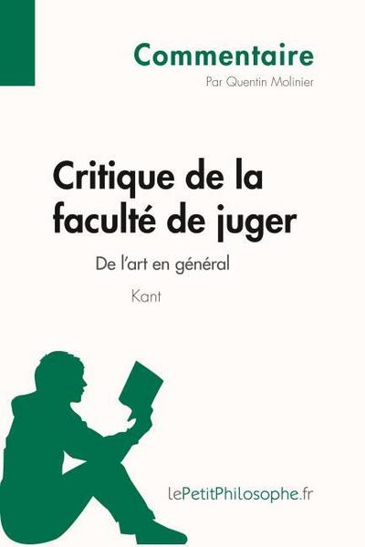 Critique de la faculté de juger de Kant - De l’art en général (Commentaire)